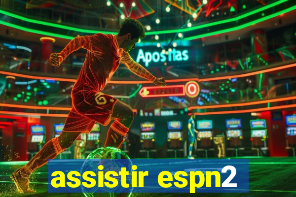 assistir espn2